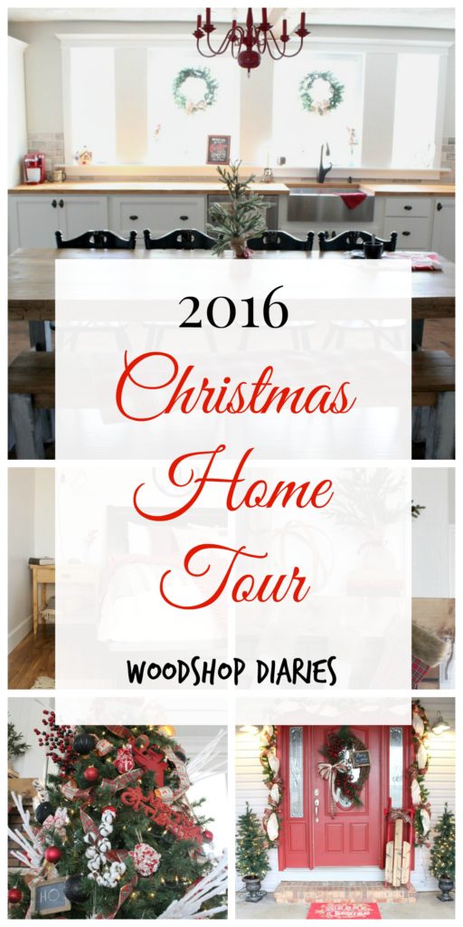 Christmas Home Tour 2016--Woodshop Diaries