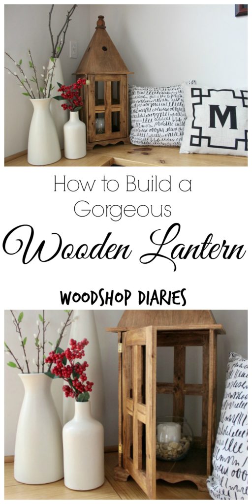 How to build a GORGEOUS wood lantern!