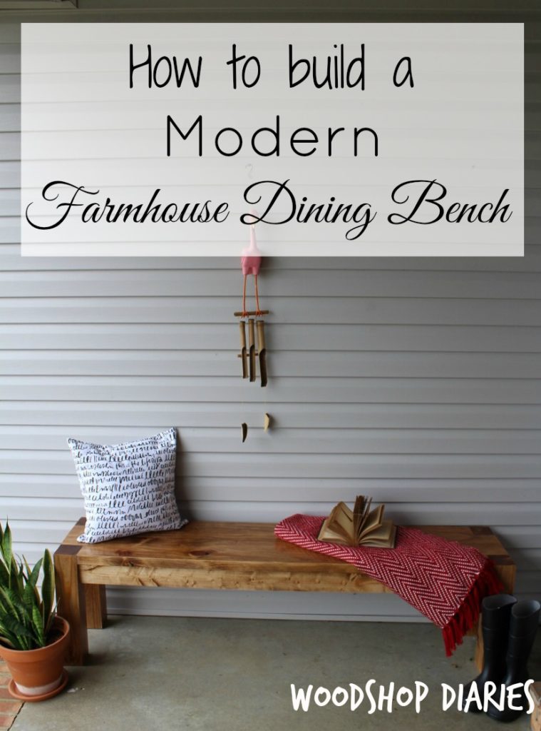 How to build a modern farmhouse bench