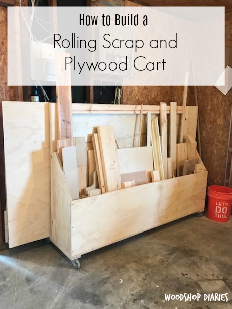 How to build a Mobile Plywood Cart and Scrap Wood storage cart for your workshop--Great for a lumber storage cart and to move heavy plywood sheets