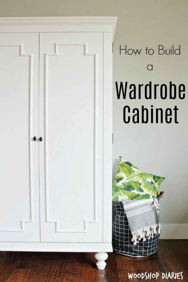 How to Build a Wardrobe Storage Cabinet that looks great in any room in the house! Finished in Sherwin Williams Alabaster and made from PureBond Plywood, this gorgeous DIY piece is one you'll be proud you made yourself!