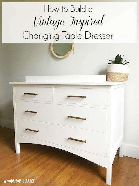 How to Build Your Own DIY Changing Table Dresser with Free Woodworking Plans