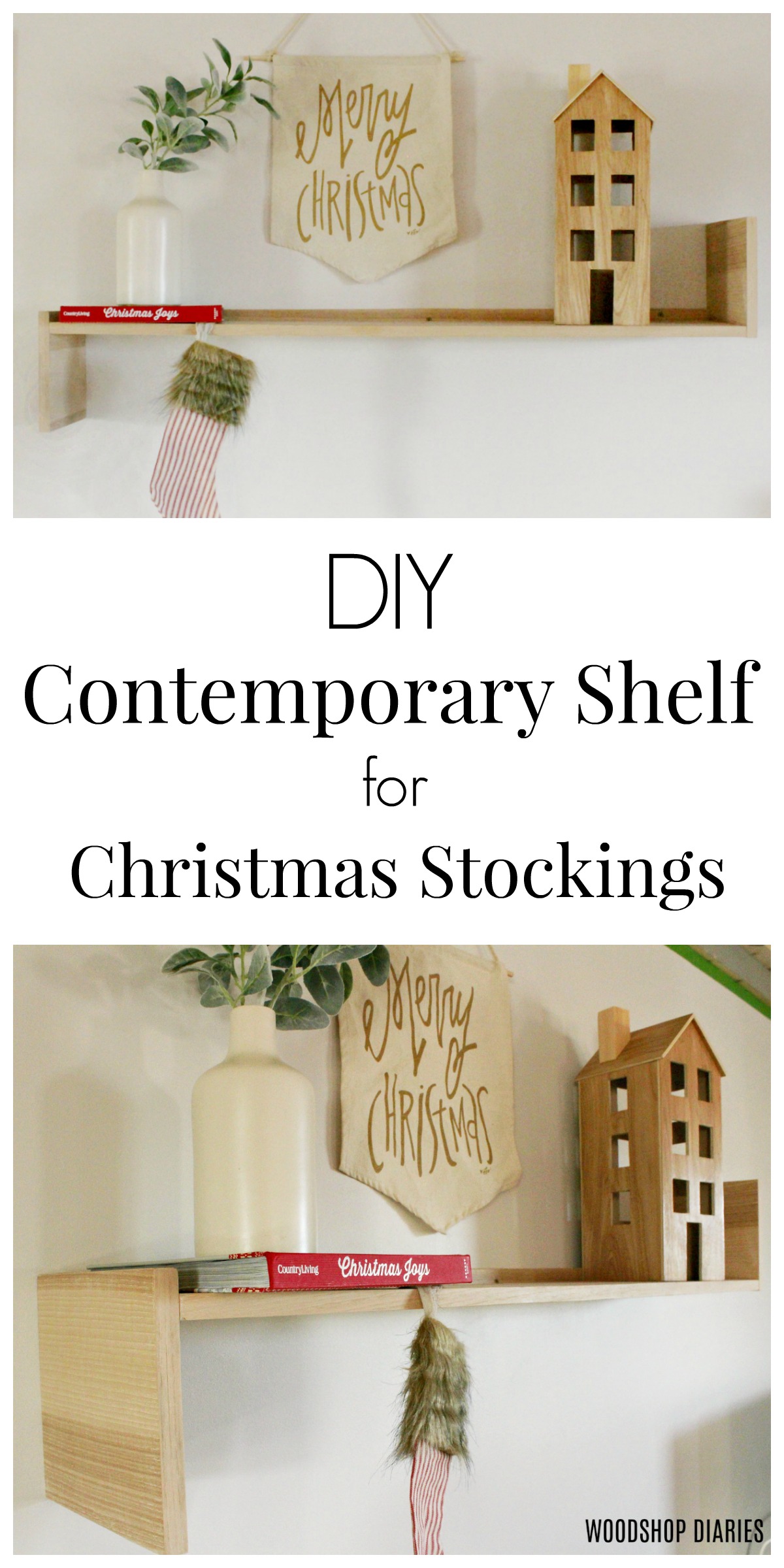 DIY Contemporary Shelf used as a Christmas Stocking Holder and place to display Christmas village