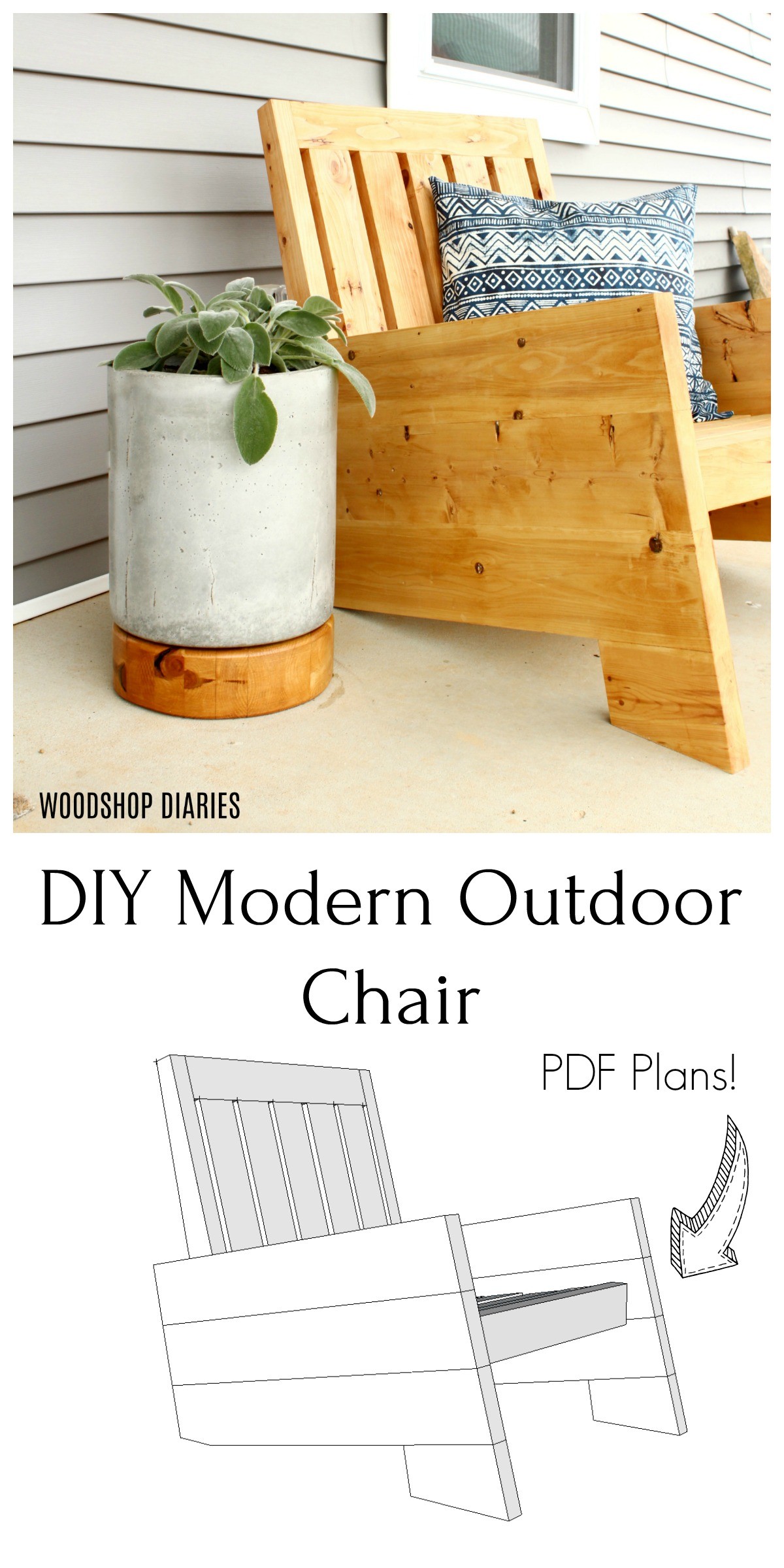 Image collage DIY modern outdoor chair on porch sitting next to modern concrete planter with wood base  and mock up of plan overview with text overlay "DIY Modern Outdoor Chair"