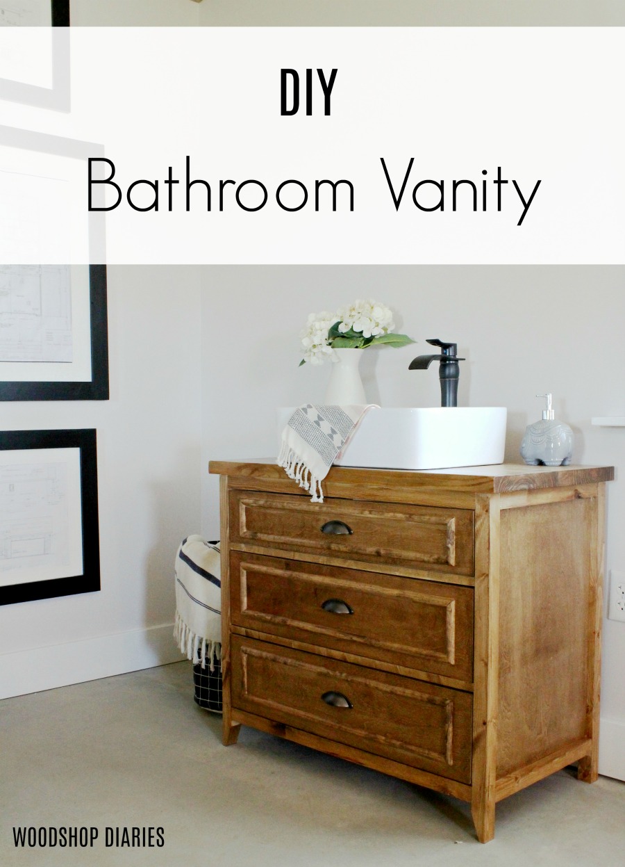 How to build a DIY single bowl three drawer vanity--DIY Vanity with Drawers--Free plans and video tutorial