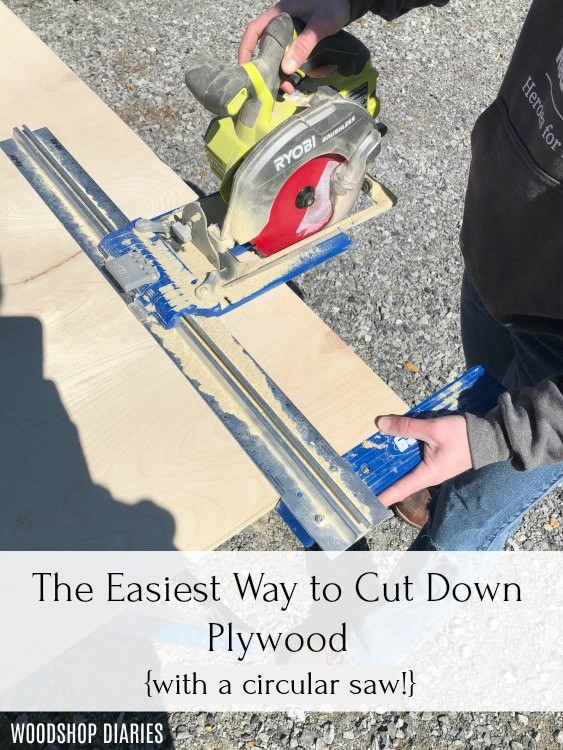 Pinterest image cutting plywood with a circular saw with text overlay "The easiest way to cut down plywood, with a circular say"