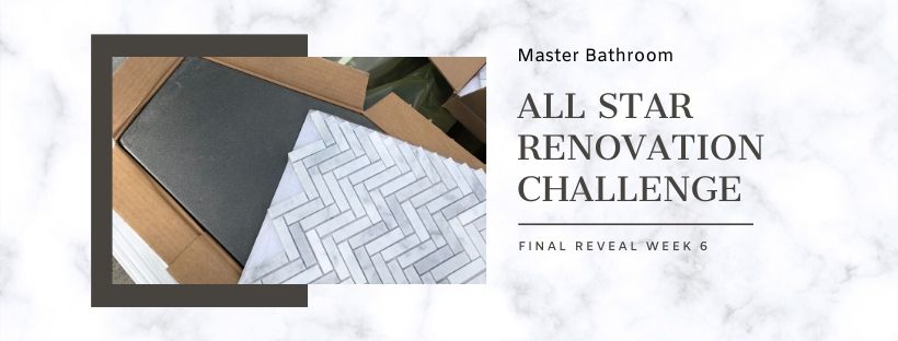 Master bathroom renovation challenge final reveal graphic