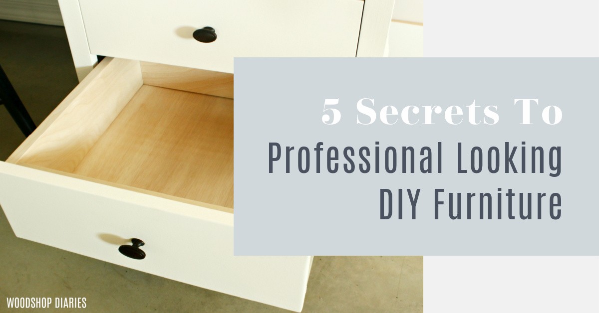 Graphic for 5 secrets to professional looking DIY furntiure