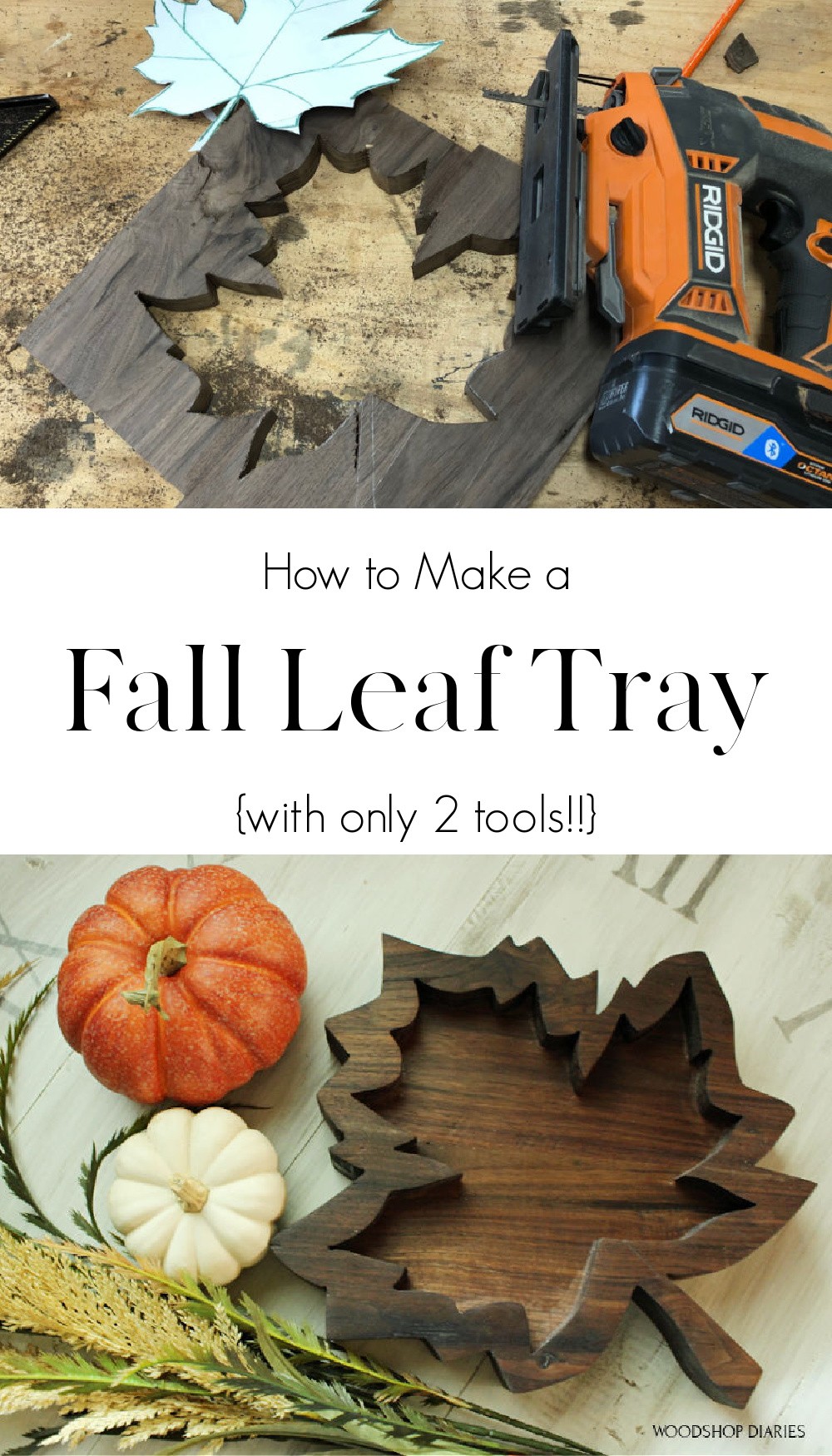 Image collage of DIY leaf tray with text overlay "How to Make a Fall Leaf Tray with only 2 tools."