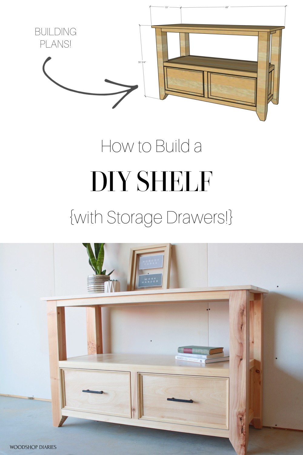 Pinterest Graphic showing the overall dimensional diagram of the console table and a finished shot of the shelf staged with drawers closed and text "how to build a DIY shelf with storage drawers"