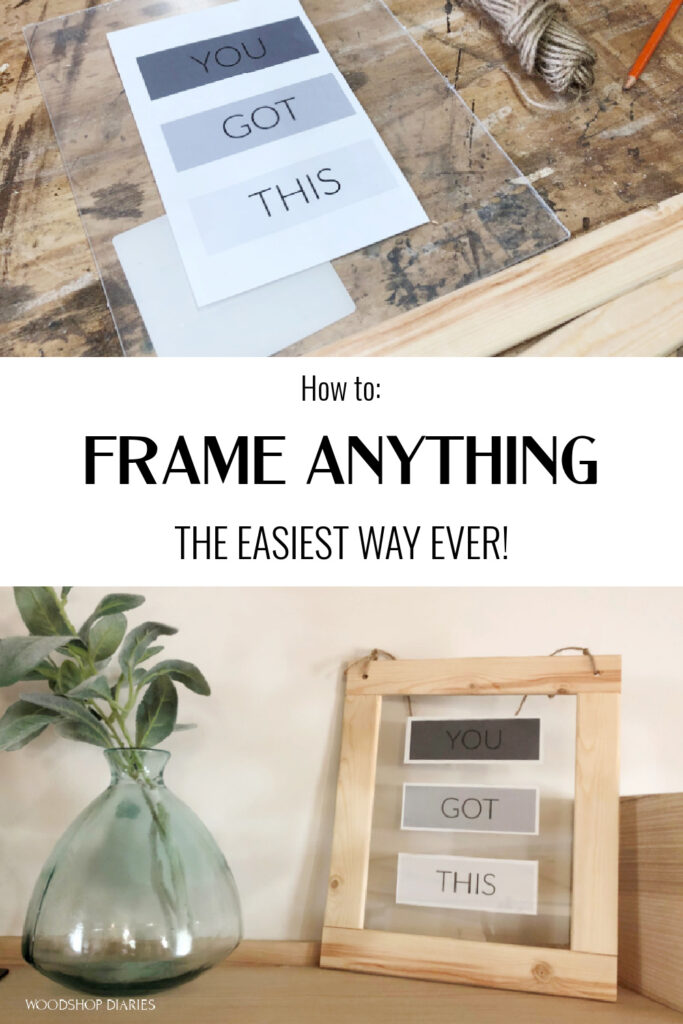 Pinterest collage showing supplies at top and finished DIY picture frame at bottom with text "how to frame anything the easiest way ever