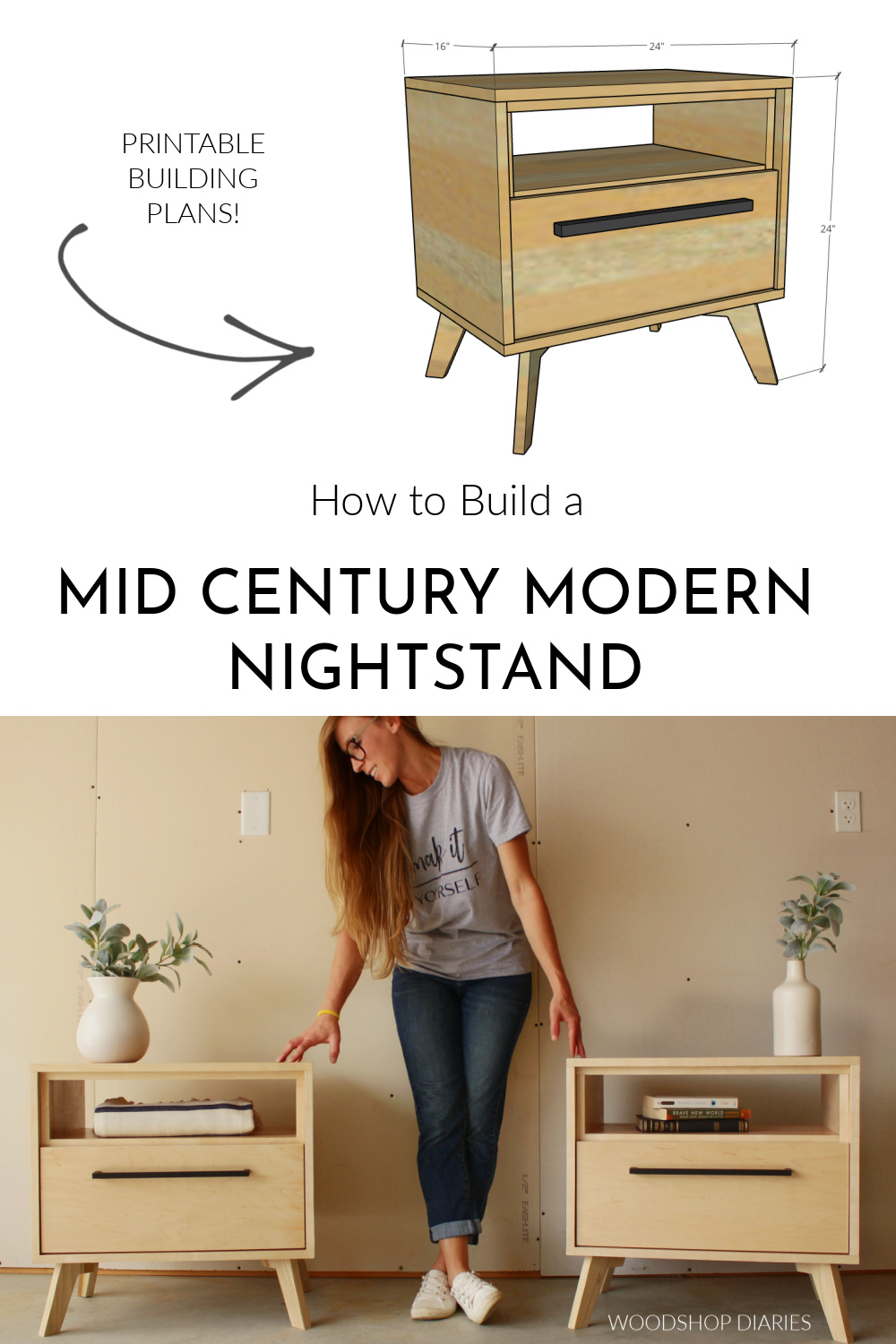 Pinterest collage image showing dimensional diagram of nightstand at top and Shara Woodshop Diaries with two finished night stands at bottom with text "How to build a mid century modern nightstand"