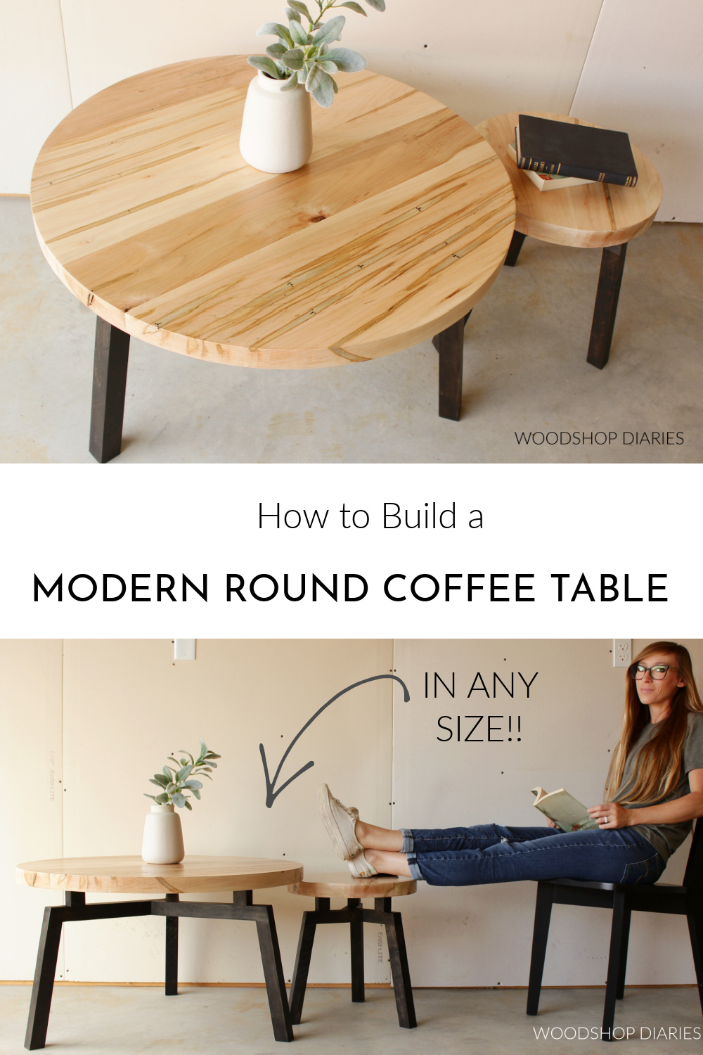 Pinterest collage image showing overhead view of round coffee tables at top with Shara Woodshop Diaries sitting by coffee tables at bottom with text "How to build a modern round coffee table"