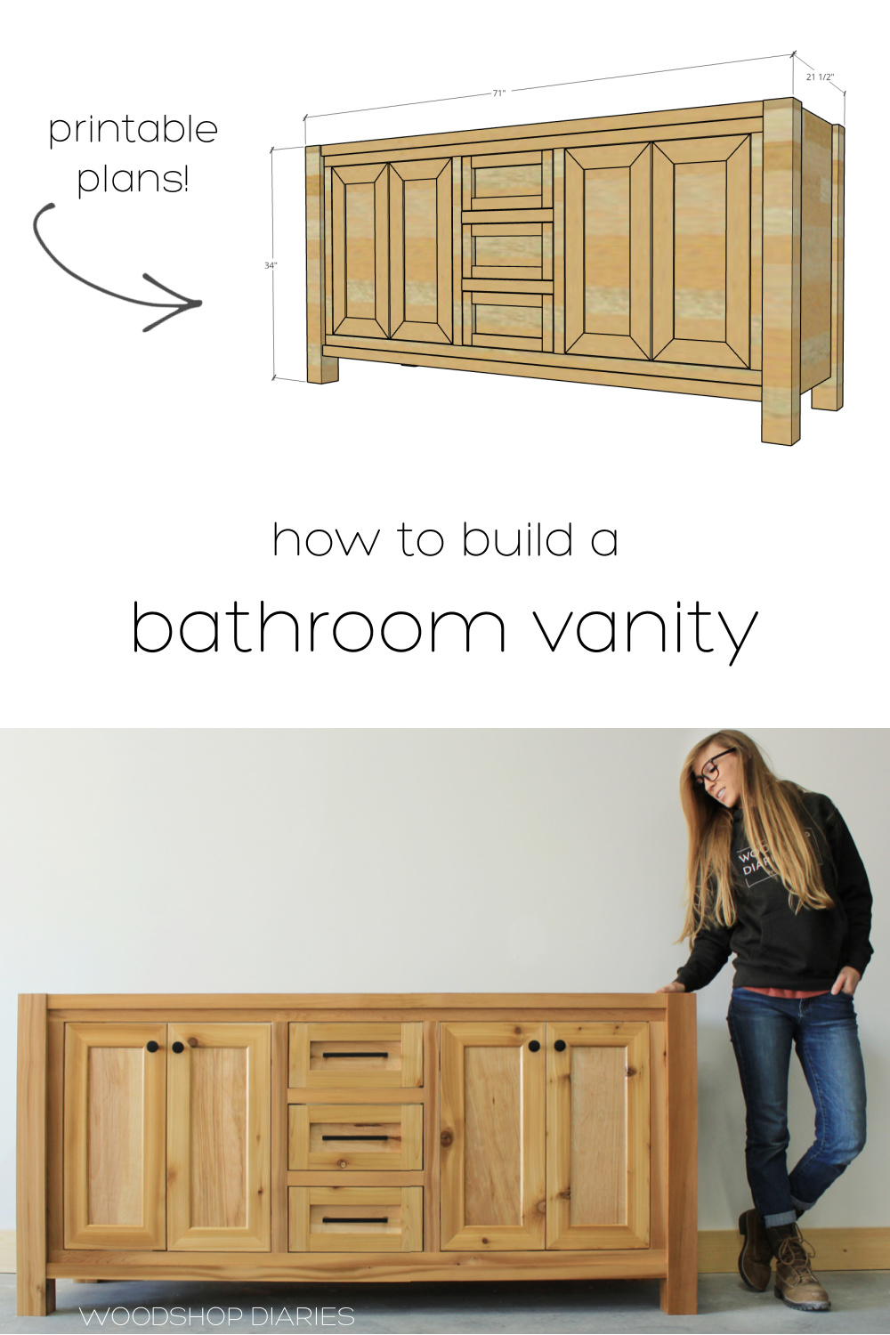 Pinterest collage image showing Shara Woodshop Diaries next to vanity below and overall dimensional diagram at top with text "printable plans" and "how to build a bathroom vanity"