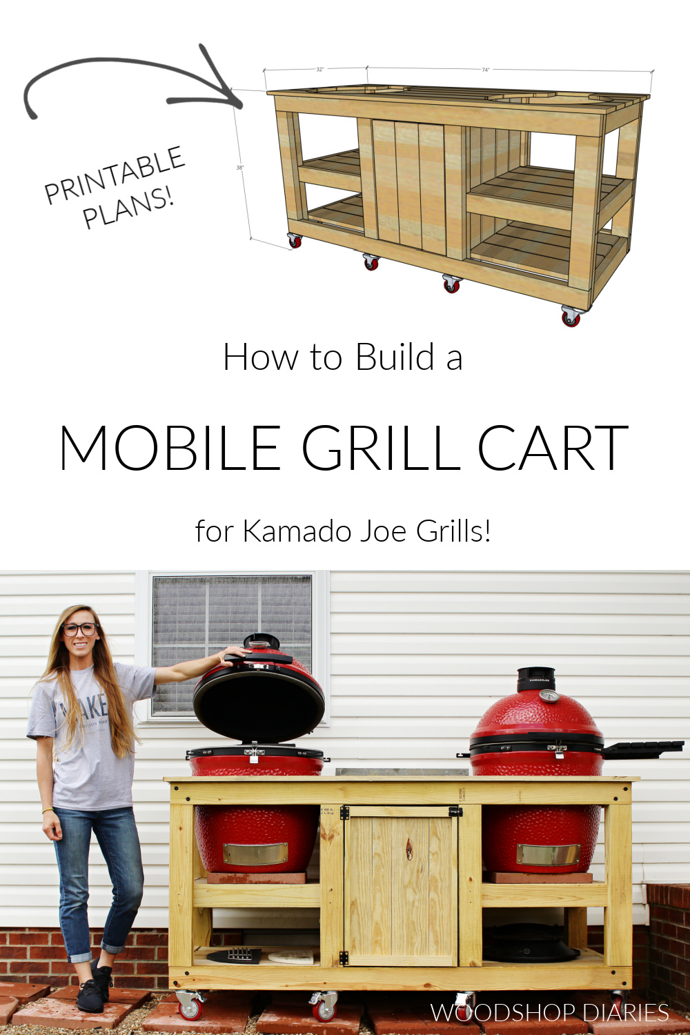 Pinterest collage image showing overall dimensional diagram at top and Shara holding lid of Kamado Joe grill on mobile cart open at bottom with text "how to build a mobile grill cart"