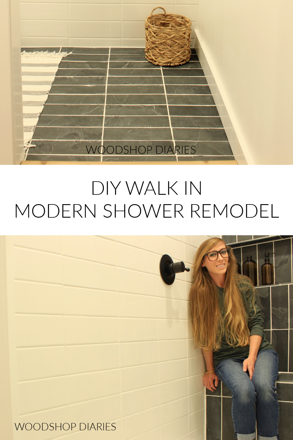 Pinterest collage image showing shower remodeled entrance at top and Shara sitting on shower bench seat at bottom with text "DIY walk in modern shower remodel"