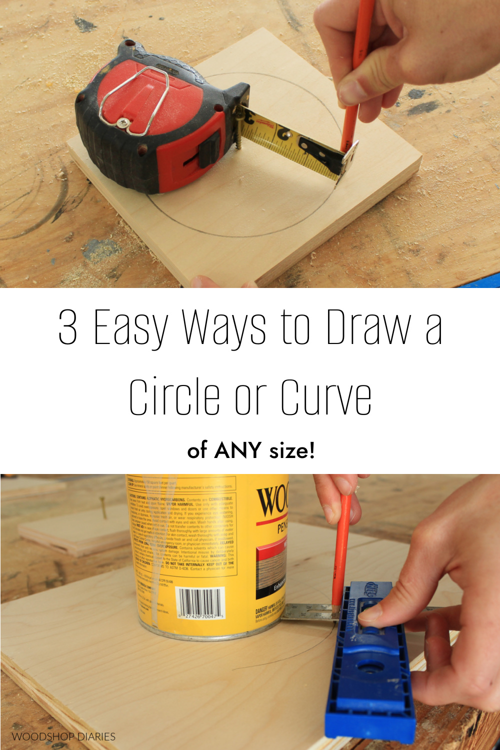 Pinterest collage image showing using tape measure to draw circle at top and using Kreg MultiMark tool to draw circle at bottom with text "3 easy ways to draw a circle or curve of any size"