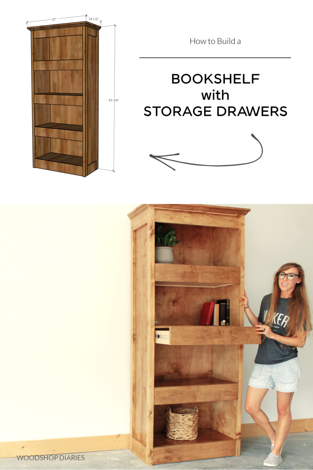 Pinterest collage image showing overall dimensional diagram at top and Shara opening drawers on bookshelf at bottom with text "how to build a bookshelf with storage drawers"