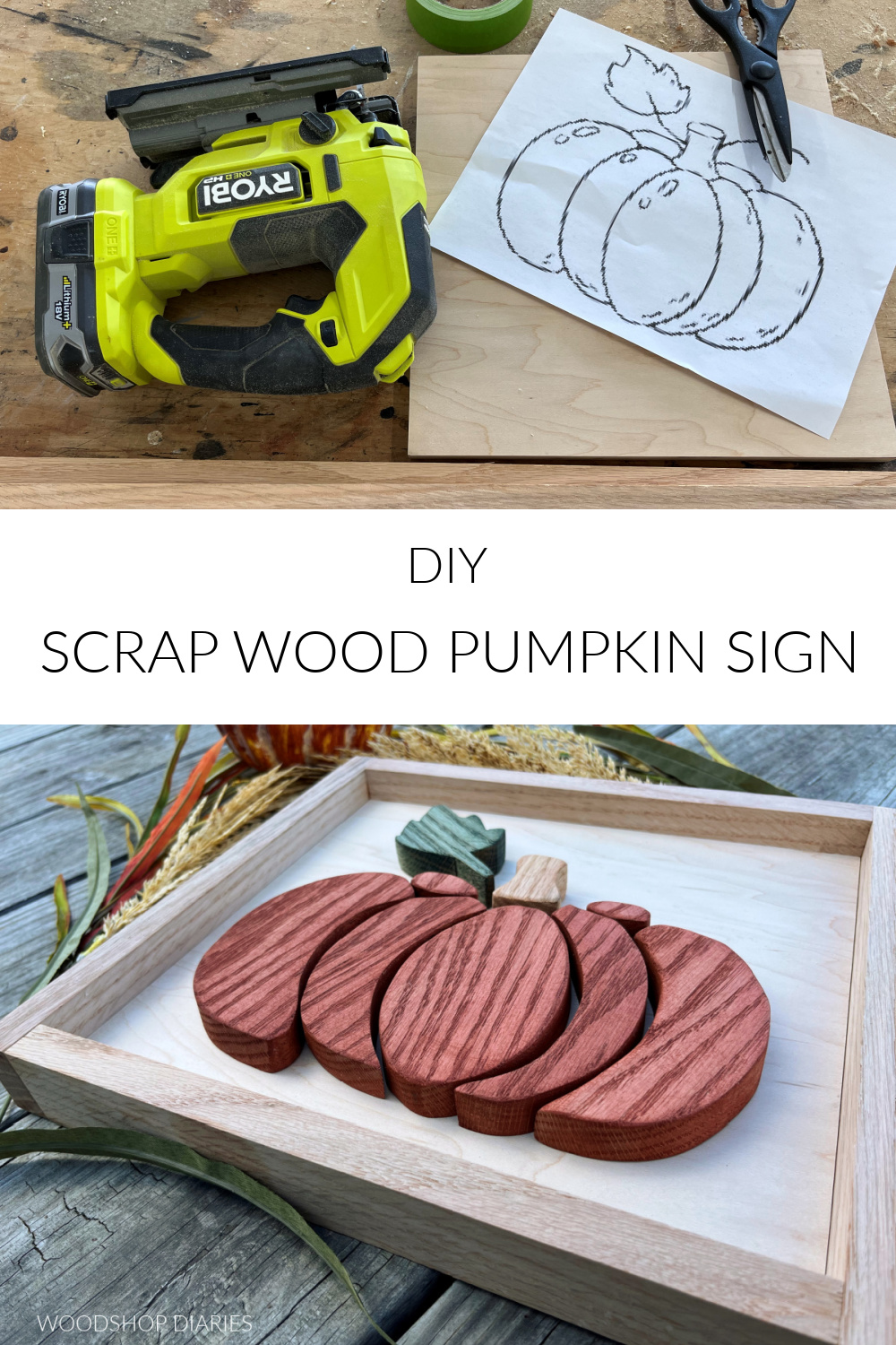 Pinterest collage image showing tools and materials at top and completed scrap wood pumpkin sign at bottom with text "DIY SCRAP WOOD PUMPKIN SIGN"