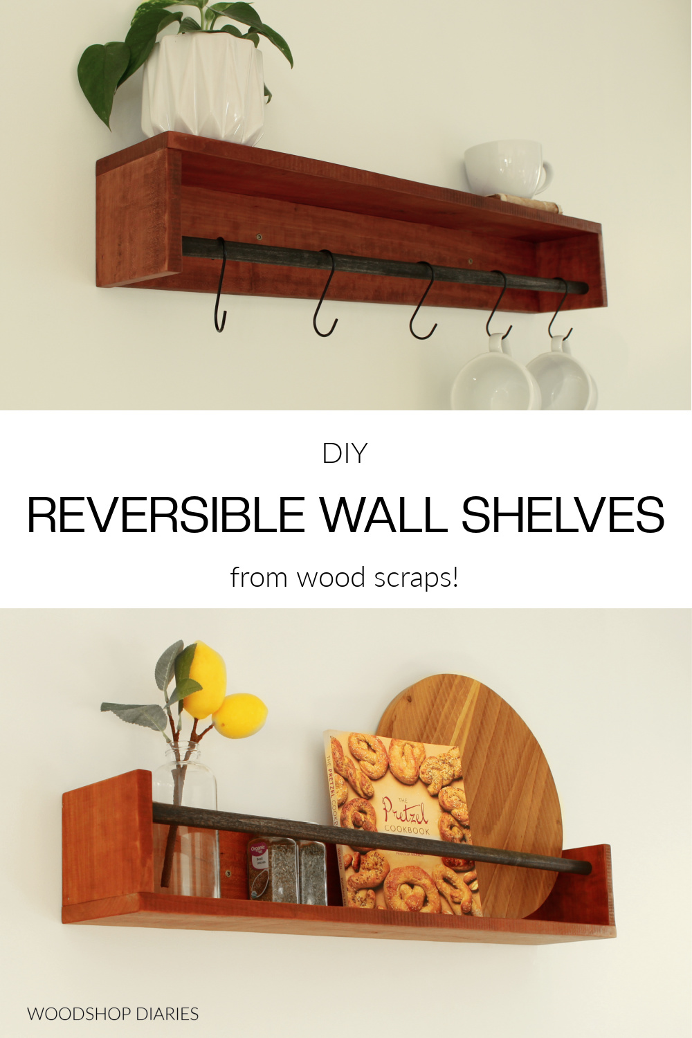 Pinterest collage showing shelf with coffee mugs at top and shelf as book rack at bottom with text "DIY Reversible wall shelves from wood scraps"