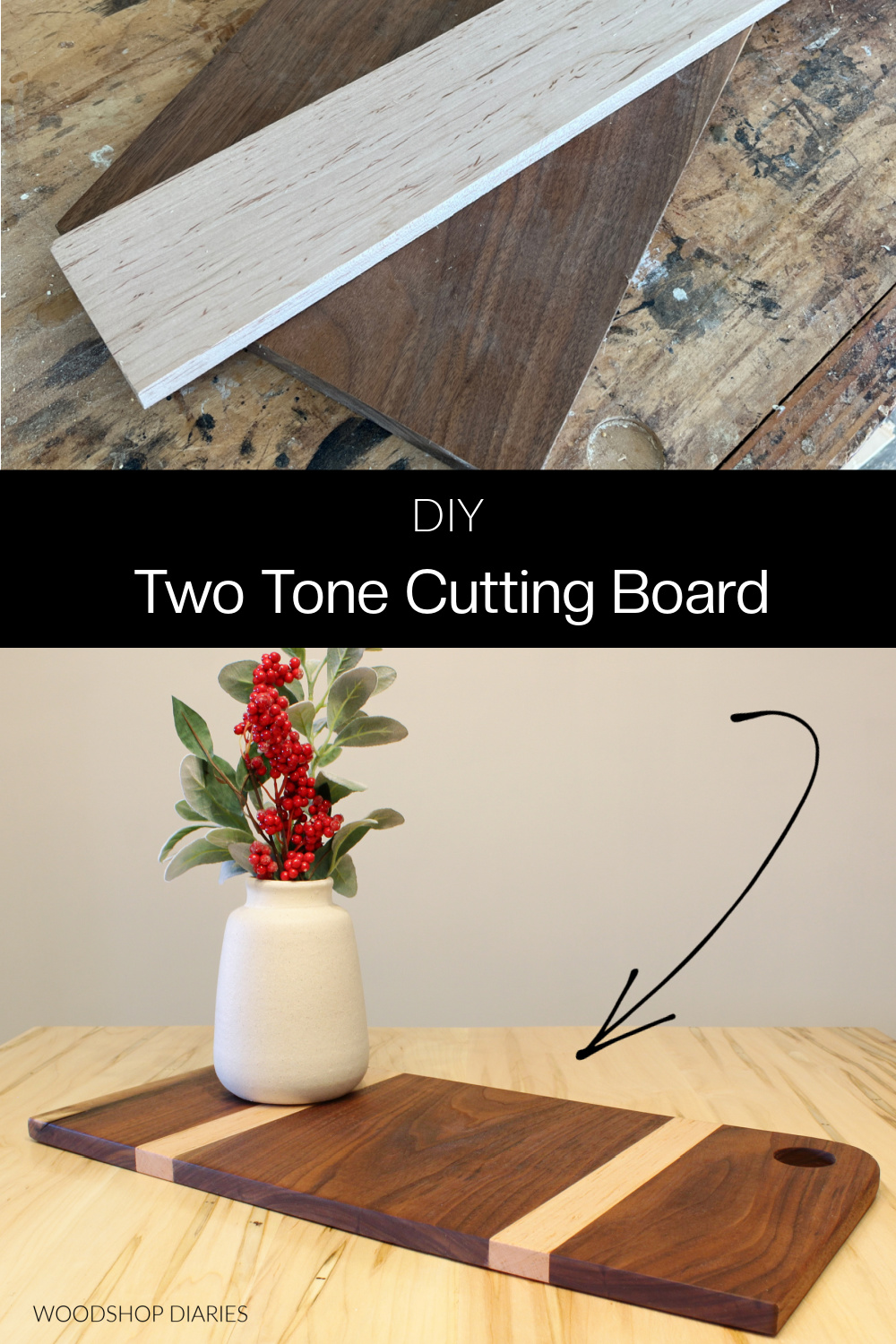 Pinterest collage image showing maple and walnut at top with completed cutting board at bottom with text "DIY two tone cutting board"