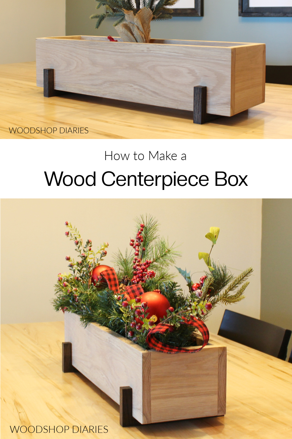 Pinterest collage of wooden centerpiece box showing box at top with mini Christmas tree and box at bottom full of garland with text "how to make a wood centerpiece box"