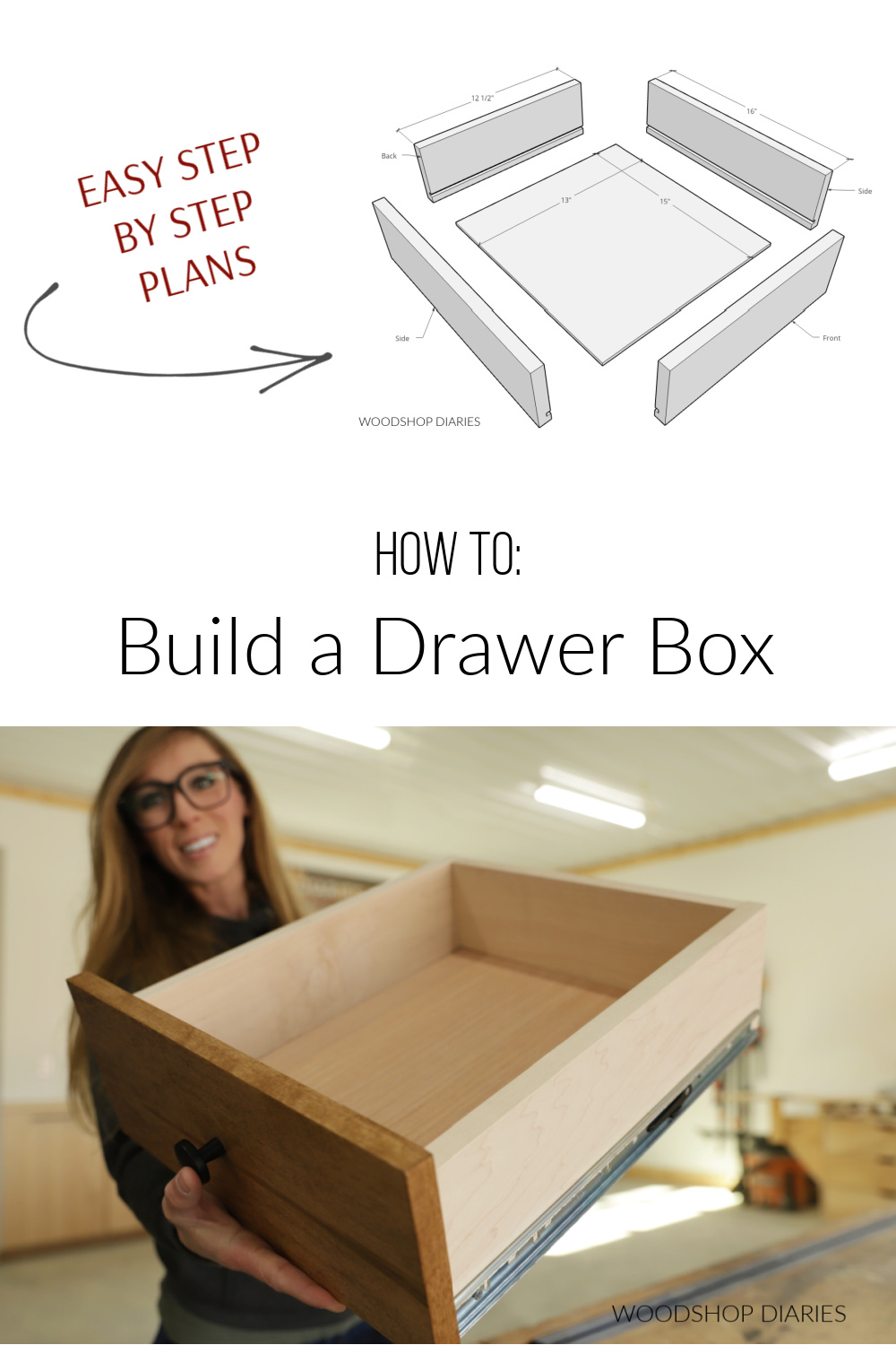 Pinterest collage image showing exploded drawer box diagram at top and Shara Woodshop Diaries holding completed drawer box at bottom with text "how to build a drawer box"