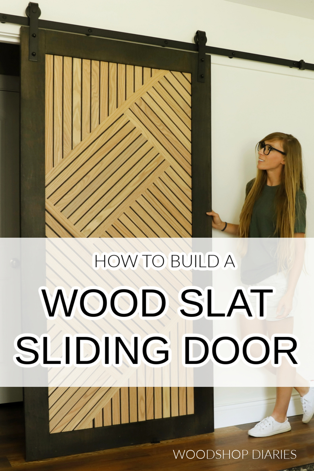 Shara Woodshop Diaries standing next to geometric wood slat sliding door with text overlay "how to build a wood slat sliding door"