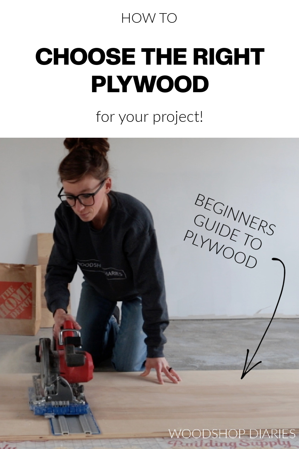 Pinterest image showing Shara cutting plywood at bottom with text "How to choose the right plywood for your project"