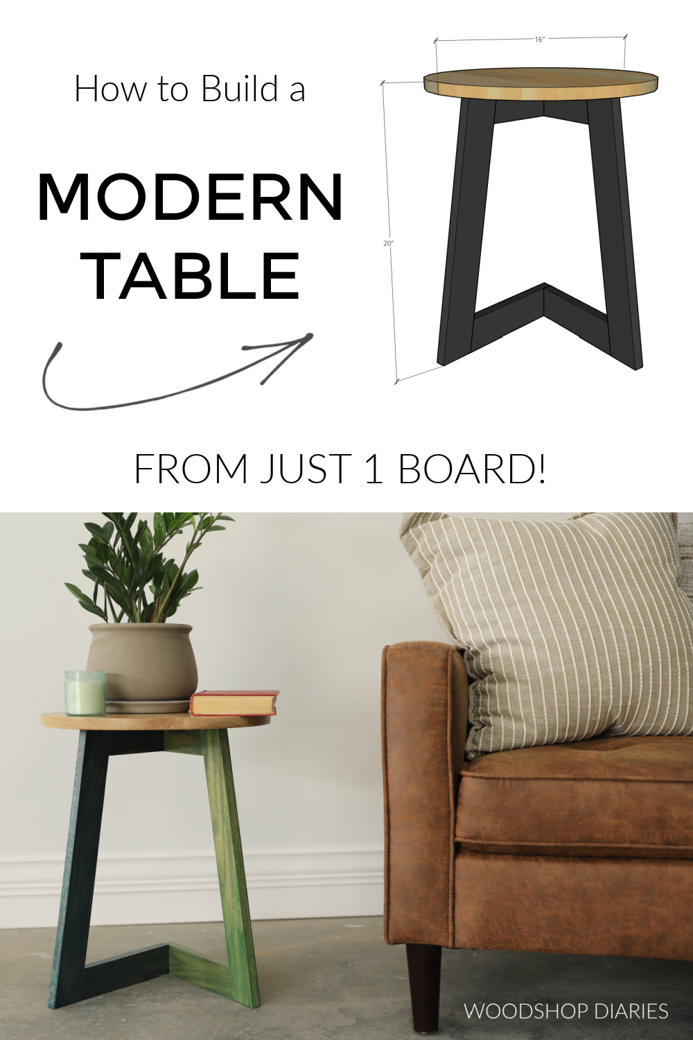 Pinterest collage image showing dimensional C table diagram at top and modern side table next to chair at bottom with text "how to build a modern table from just 1 board"