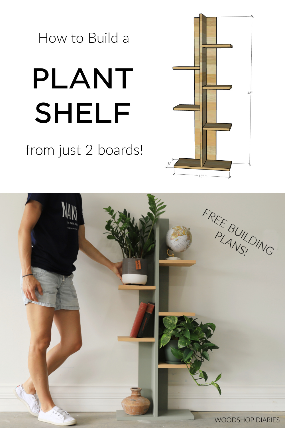 Pinterest collage image showing overall dimensional diagram at top and Shara with completed plant shelf at bottom with text "how to build a plant shelf from just two boards"