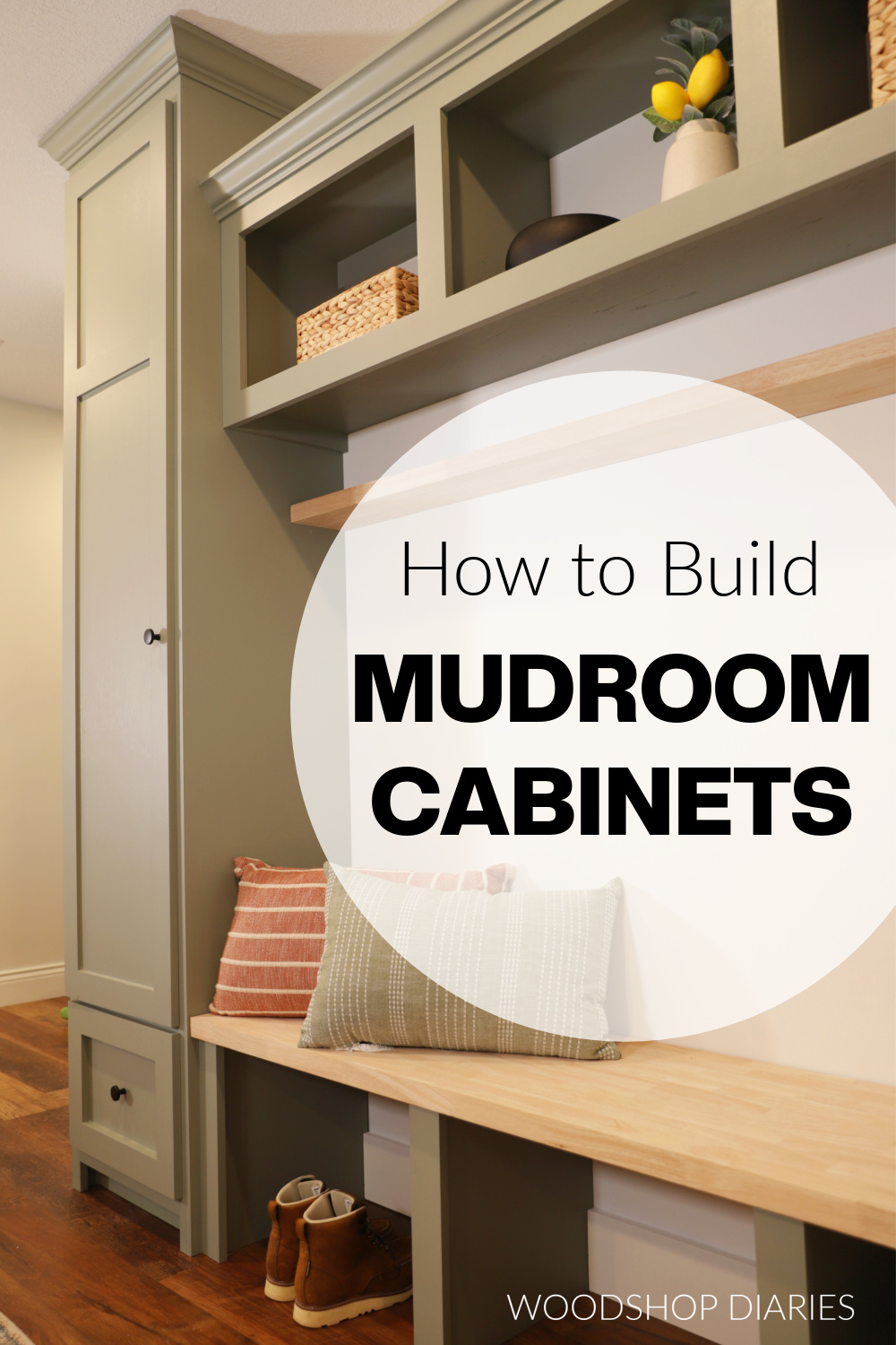 Vertical photo of mudroom built in cabinets for Pinterest with text "how to build mudroom cabinets"