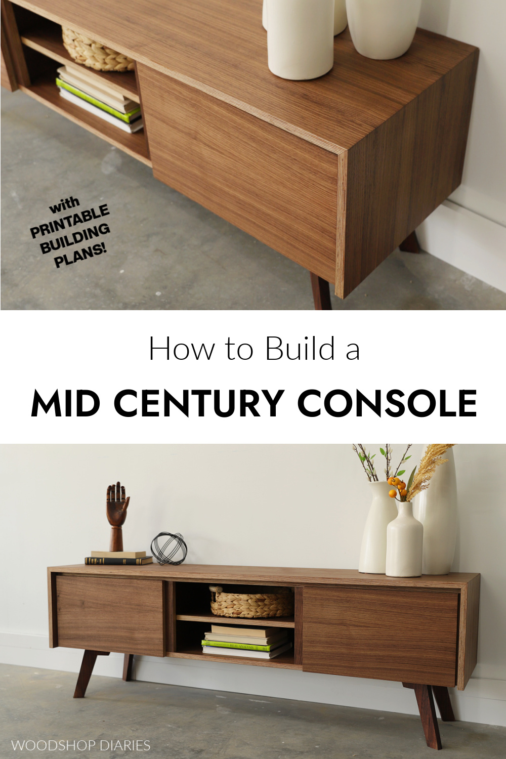 Pinterest collage image of DIY mid century modern console--top image showing continuous grain plywood and bottom image showing full console completed with text "how to build a mid century console"