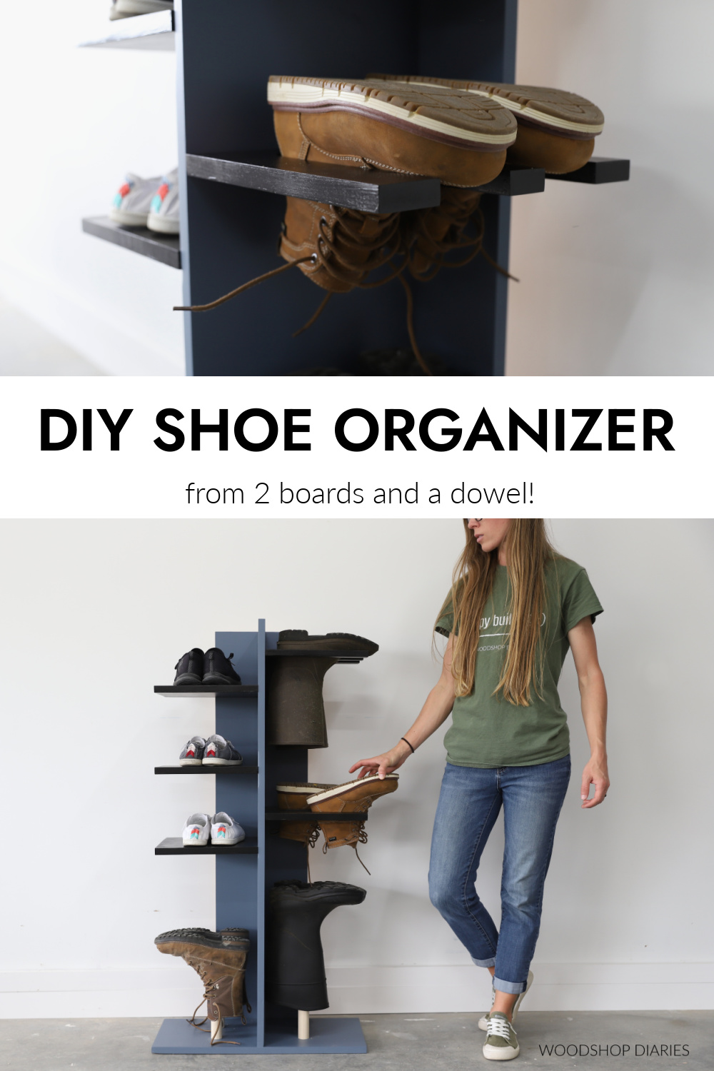 Pinterest collage image of shoe organizer showing close up of boots at top and Shara Woodshop Diaries placing shoes on shelf on bottom 