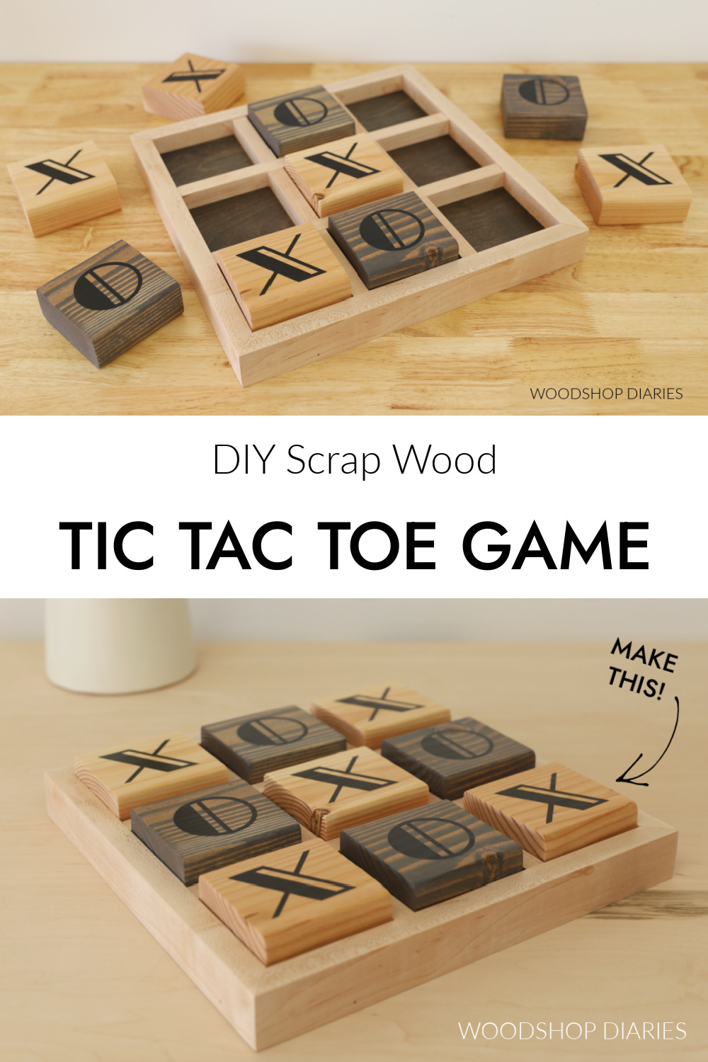 Pinterest collage image showing DIY wooden tic tac toe game at top with pieces scattered around and same board game at bottom with all game pieces in place. Text in the middle "DIY scrap wood tic tac toe game"