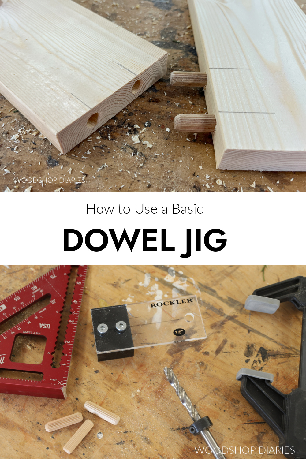Pinterest collage image showing two boards with dowel holes drilled at top and dowel jig on workbench at bottom with text "how to use a basic dowel jig"