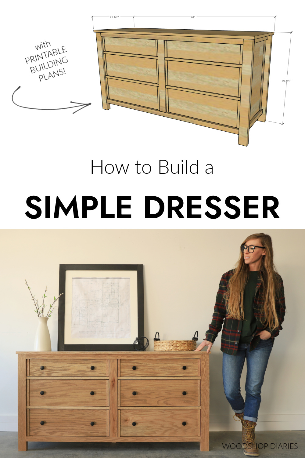 Pinterest collage image showing overall dimensional diagram at top and Shara Woodshop Diaries at bottom with completed dresser build with text "how to build a simple dresser with printable building plans"