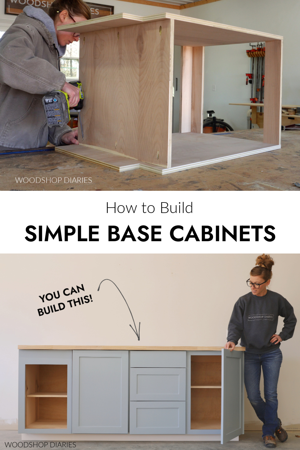 Pinterest collage image showing Shara Woodshop Diaries assembling cabinet box at top and completed DIY base cabinets against white wall at bottom with text "how to build simple base cabinets"