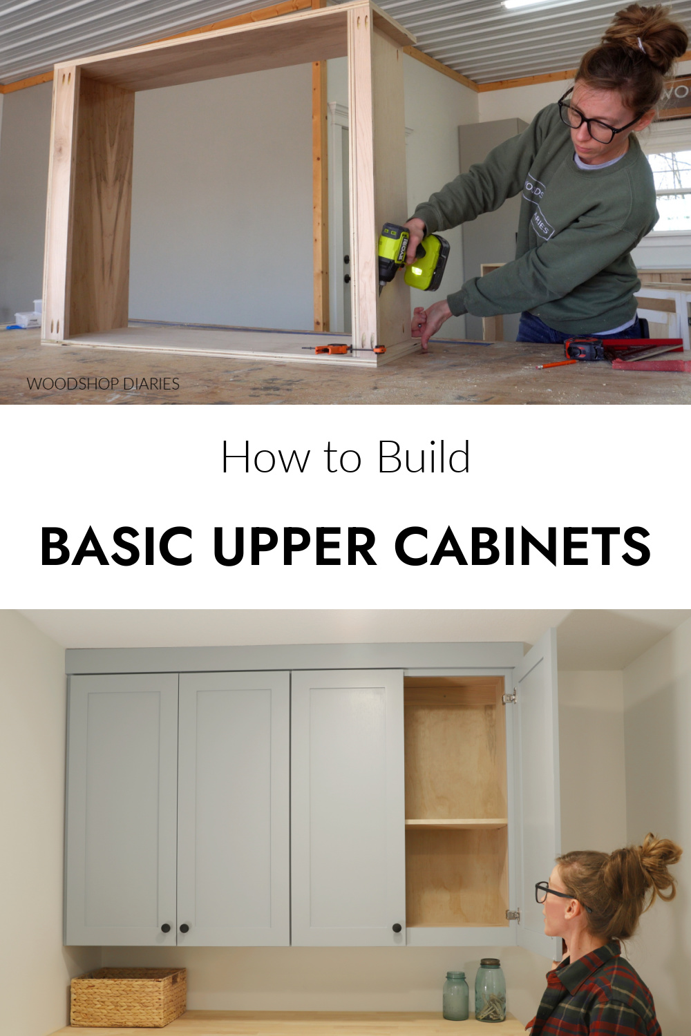 Pinterest collage showing Shara Woodshop Diaries assembling upper cabinet box at top and completed DIY cabinet boxes at bottom with text "how to build basic upper cabinets"