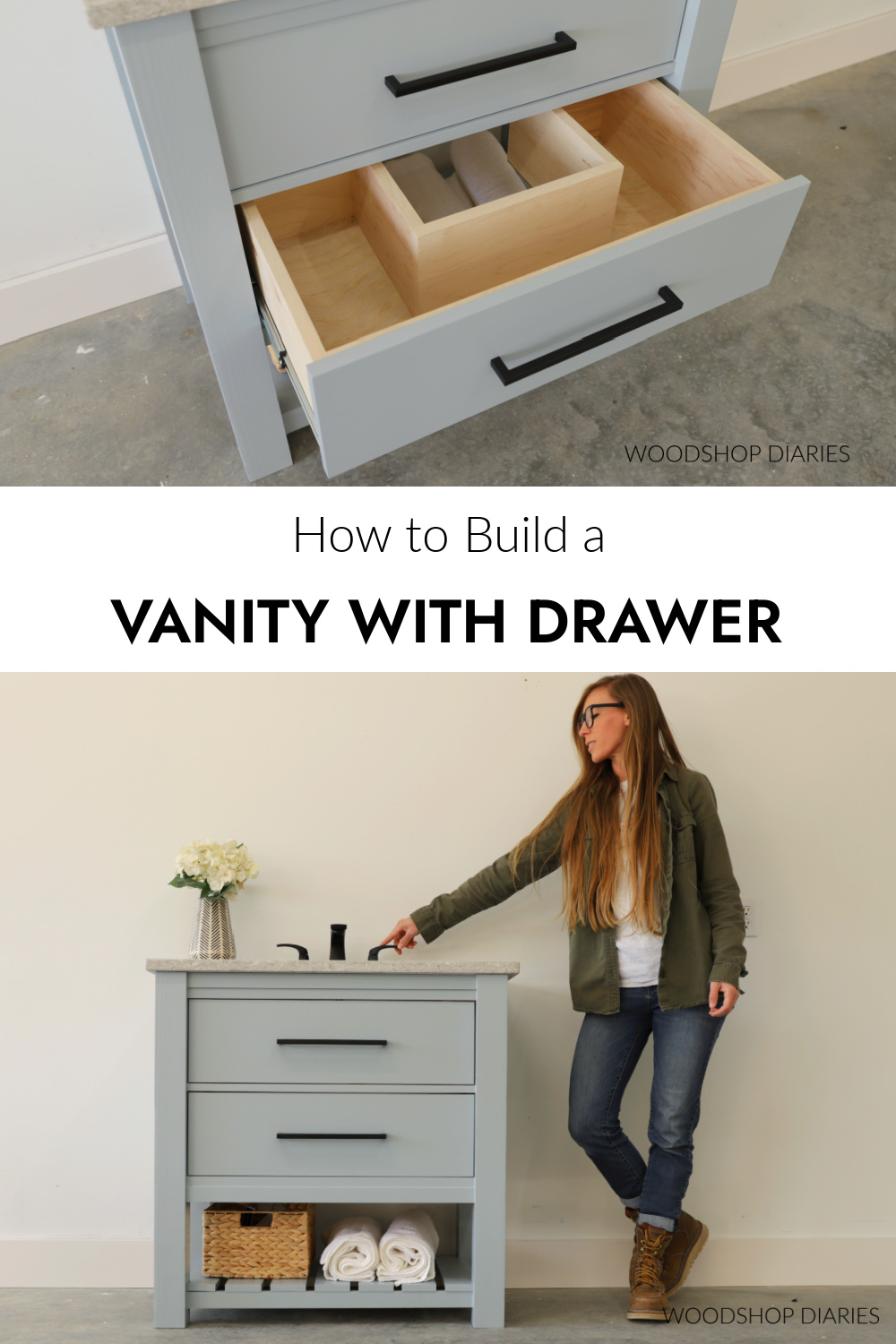 Pinterest collage image showing vanity with drawer open at top and Shara Woodshop Diaries with completed vanity at bottom with text "how to build a vanity with drawer"