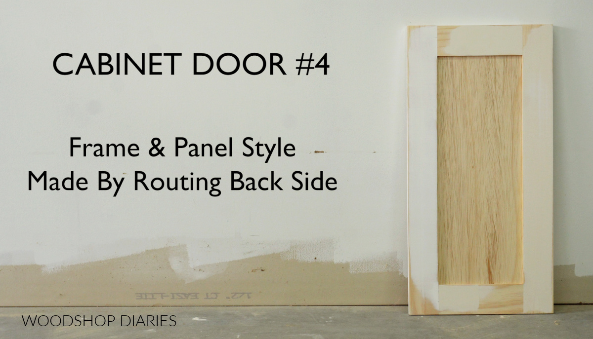 Shaker style cabinet door leaning against white wall with text "cabinet door #4 frame & panel style made by routing back side"