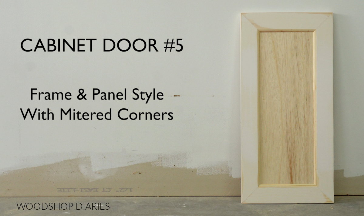 Cabinet door assembled with mitered corners and decorative inside edge leaning against white wall with text "cabinet door #5 frame and panel style with mitered corners"