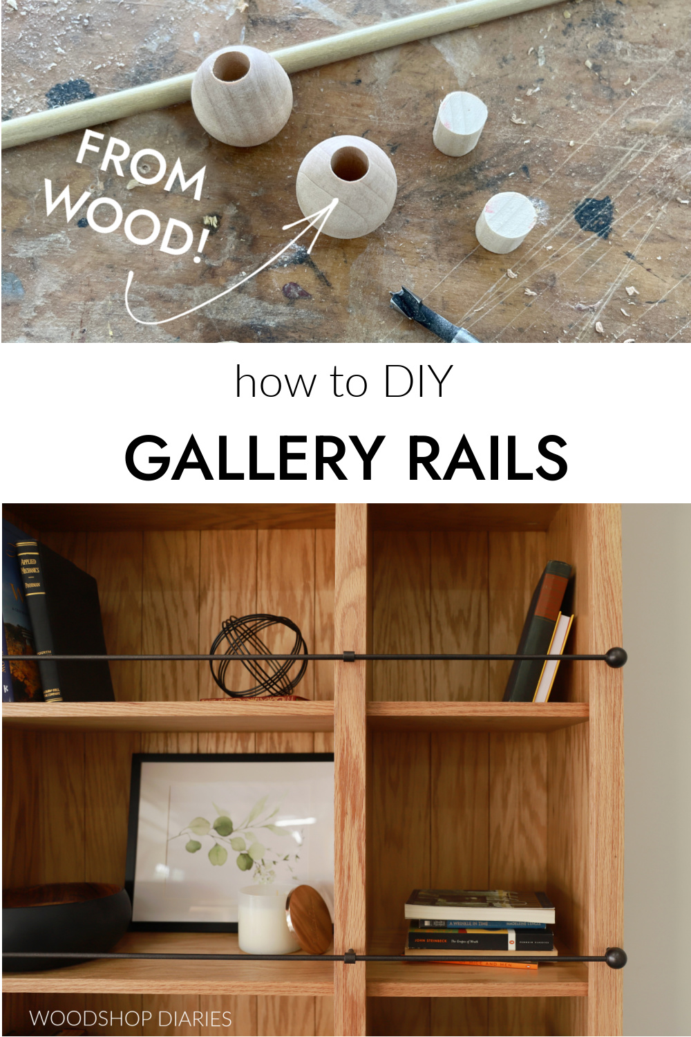 Pinterest collage image showing wood balls and dowels at top and completed gallery rail at bottom with text "how to DIY gallery rails from wood"