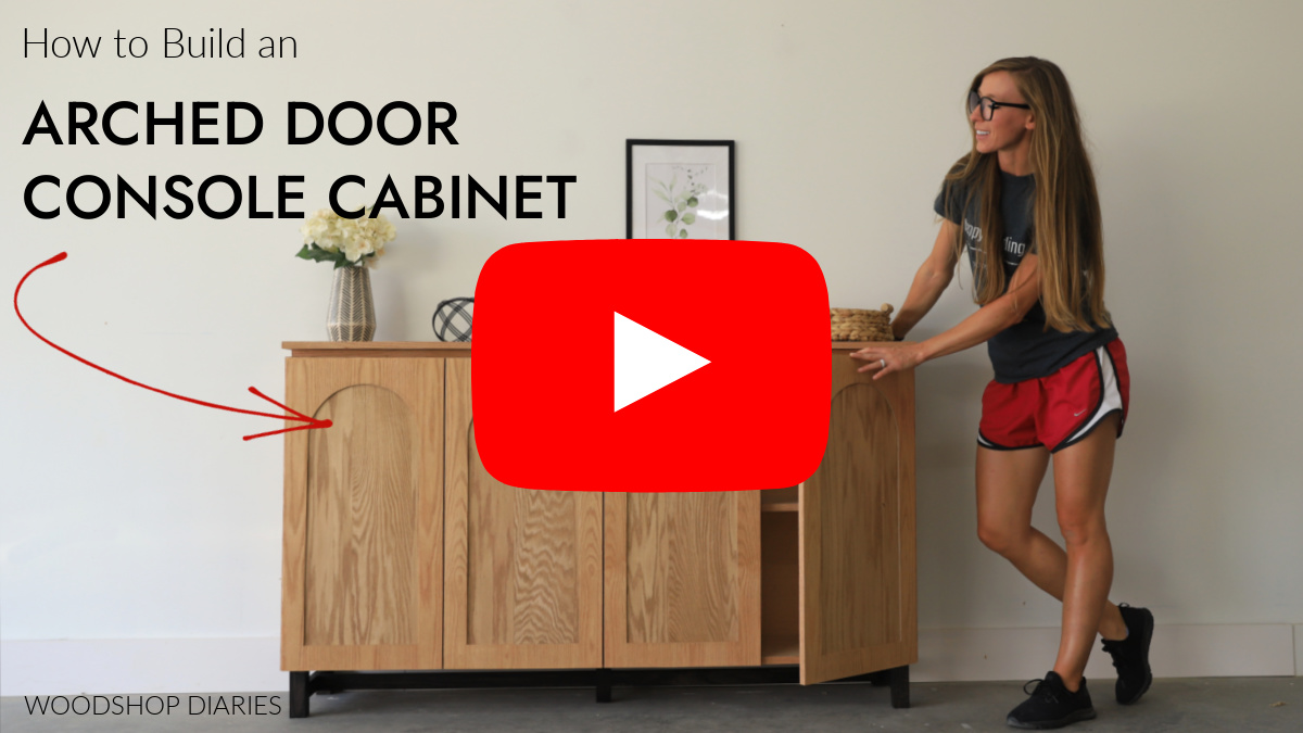 Youtube thumbnail image for arched door console cabinet sideboard video