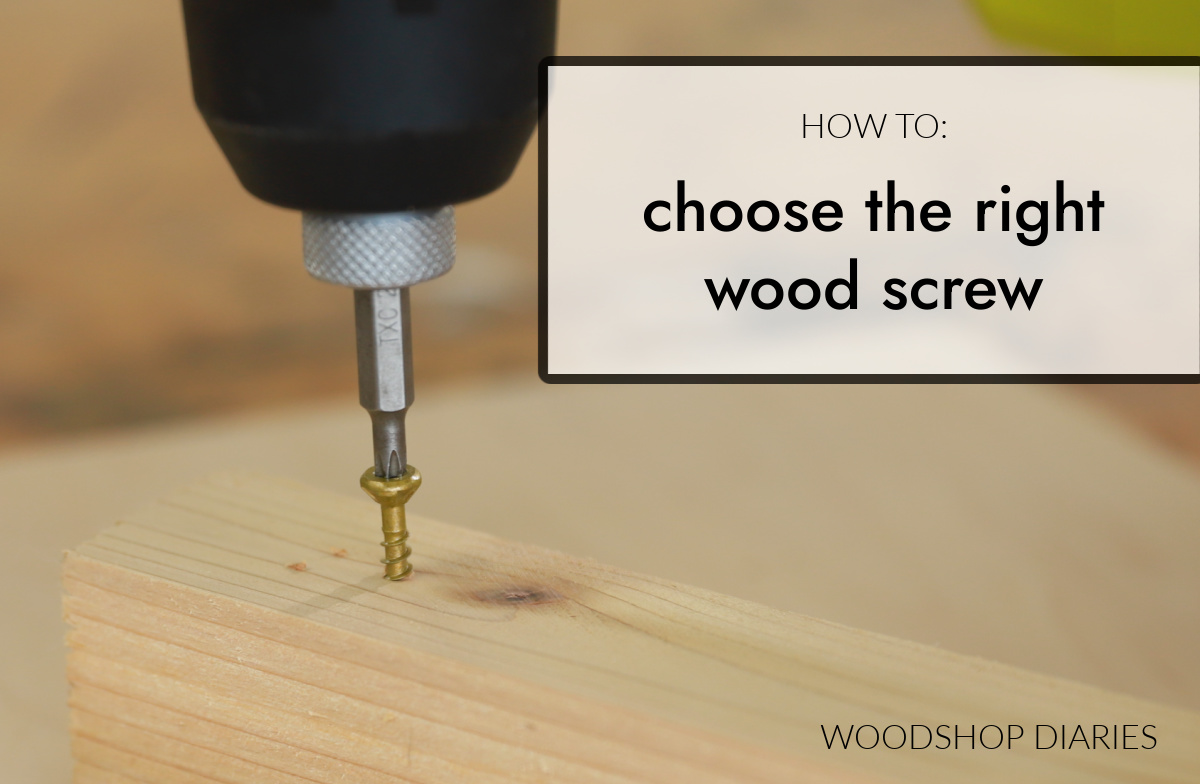 Close up image of driver driving screw into wood with text "how to choose the right wood screw"