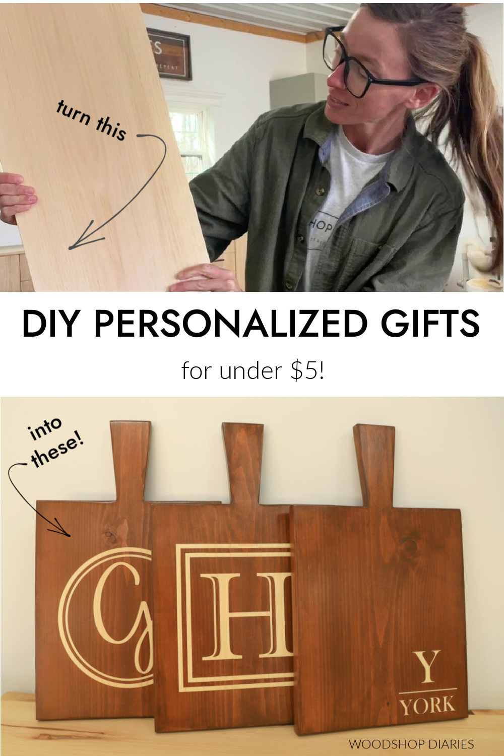 Pinterest collage image showing Shara Woodshop Diaries holding board at top and three personalized boards at bottom with text "DIY personalized gifts for under $5!"