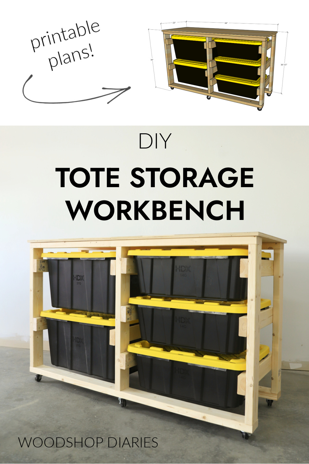 Pinterest collage showing dimensional diagram of tote storage workbench at top and completed workbench at bottom with text "DIY tote storage workbench"