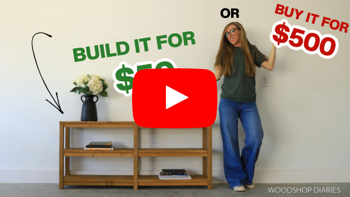 YouTube Thumbnail showing Shara Woodshop Diaries with console table with text "build it for $50 or Buy it for $500"