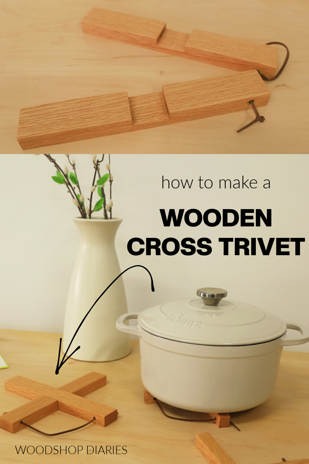 DIY wooden trivet pinterest collage image--trivet in two pieces at top and trivets with dutch oven at bottom with text "how to make a wooden cross trivet"