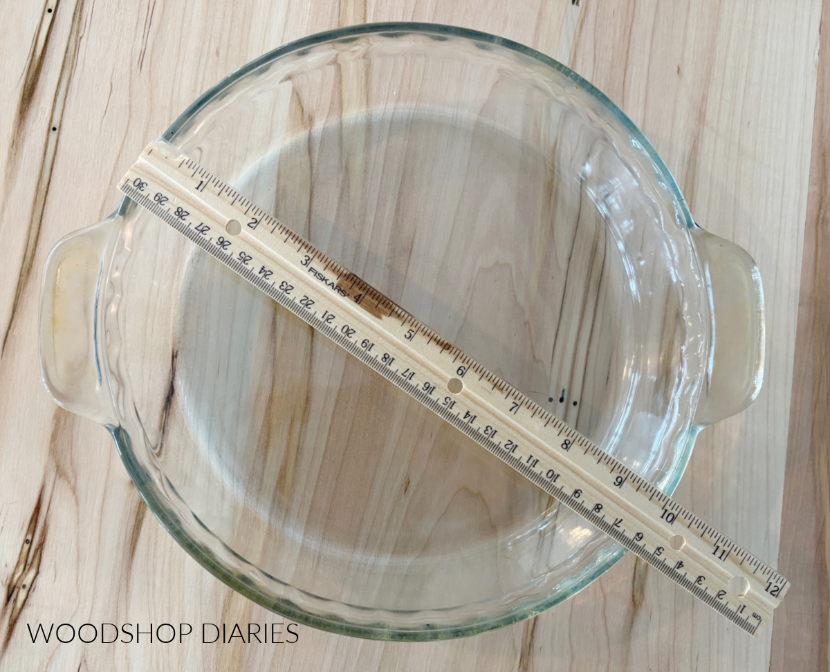 Wooden Ruler on glass pie dish showing the diameter